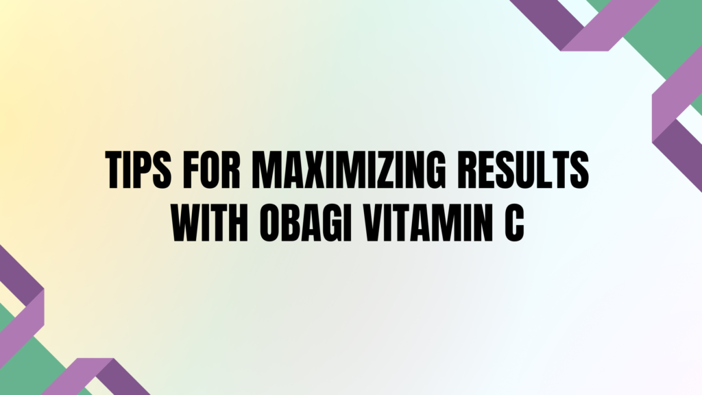 Obagi vitamin c | 5 Important Points